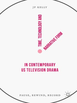 cover image of Time, Technology and Narrative Form in Contemporary US Television Drama